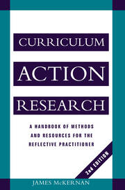 Curriculum Action Research: A Handbook of Methods and Resources for the Reflective Practitioner book cover