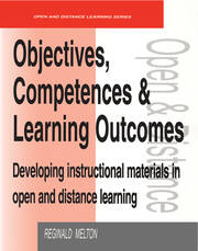 Objectives, Competencies and Learning Outcomes: Developing Instructional Materials in Open and Distance Learning book cover