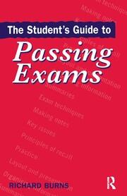The Student's Guide to Passing Exams book cover
