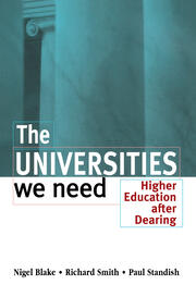 The Universities We Need: Higher Education After Dearing book cover