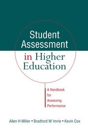 Student Assessment in Higher Education: A Handbook for Assessing Performance book cover