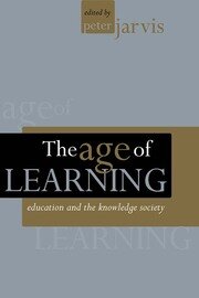 The Age of Learning: Education and the Knowledge Society book cover