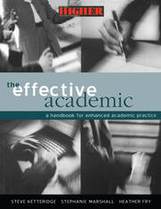 The Effective Academic: A Handbook for Enhanced Academic Practice book cover