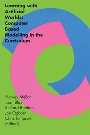 Learning With Artificial Worlds: Computer Based Modelling In The Curriculum book cover