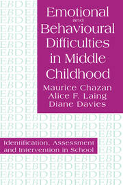 Emotional And Behavioural Difficulties In Middle Childhood: Identification, Assessment And Intervention In School book cover