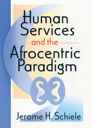 Human Services and the Afrocentric Paradigm book cover
