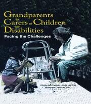 Grandparents as Carers of Children with Disabilities: Facing the Challenges book cover