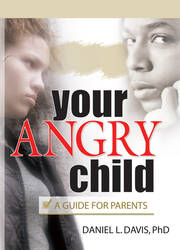 Your Angry Child: A Guide for Parents book cover