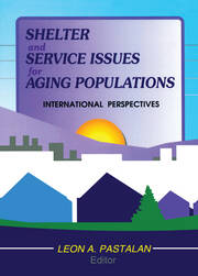 Shelter and Service Issues for Aging Populations: International Perspectives book cover