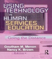 Using Technology in Human Services Education: Going the Distance book cover