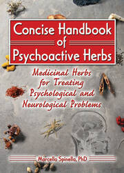 Concise Handbook of Psychoactive Herbs: Medicinal Herbs for Treating Psychological and Neurological Problems book cover