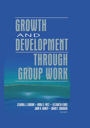 Growth and Development Through Group Work book cover
