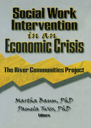 Social Work Intervention in an Economic Crisis: The River Communities Project book cover