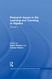 Research Issues in the Learning and Teaching of Algebra: the Research Agenda for Mathematics Education, Volume 4 book cover