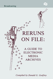 Reruns on File: A Guide To Electronic Media Archives book cover
