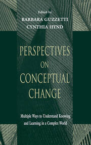 Perspectives on Conceptual Change: Multiple Ways to Understand Knowing and Learning in a Complex World book cover