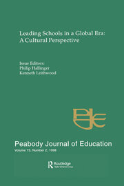 Leading Schools in a Global Era: A Cultural Perspective: A Special Issue of the Peabody Journal of Education book cover