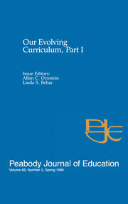 Our Evolving Curriculum: Part I: A Special Issue of Peabody Journal of Education book cover