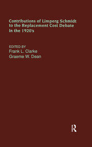 Contributions of Limperg & Schmidt to the Replacement Cost Debate in the 1920s book cover