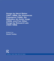 Songs by Henri Reber (1807-1880), Six Romances Populaires (1849), Six Melodies de Victor Hugo (1855), and Five Other Songs by Edouard Lalo (1823-1892) book cover