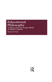 Educational Philosophy: A History from the Ancient World to Modern America book cover