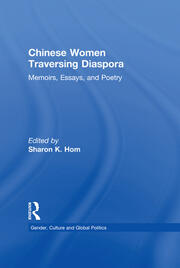 Chinese Women Traversing Diaspora: Memoirs, Essays, and Poetry book cover