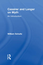 Cassirer and Langer on Myth: An Introduction book cover