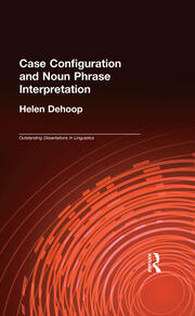 Case Configuration and Noun Phrase Interpretation book cover