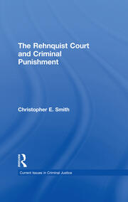 The Rehnquist Court and Criminal Punishment book cover