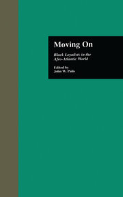 Moving On: Black Loyalists in the Afro-Atlantic World book cover