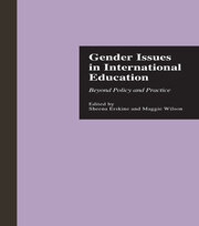 Gender Issues in International Education: Beyond Policy and Practice book cover
