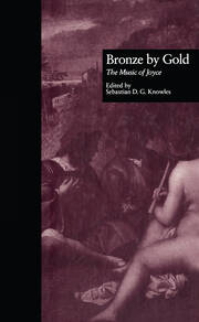 Bronze by Gold: The Music of Joyce book cover