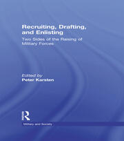 Recruiting, Drafting, and Enlisting: Two Sides of the Raising of Military Forces book cover