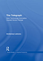 The Telegraph: How Technology Innovation Caused Social Change book cover