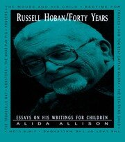 Russell Hoban/Forty Years: Essays on His Writings for Children book cover