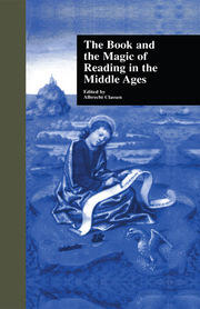 The Book and the Magic of Reading in the Middle Ages book cover