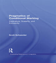Pragmatics of Conditional Marking: Implicature, Scalarity, and Exclusivity book cover