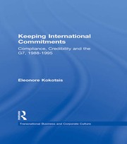 Keeping International Commitments: Compliance, Credibility and the G7, 1988-1995 book cover