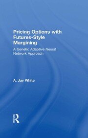 Pricing Options with Futures-Style Margining: A Genetic Adaptive Neural Network Approach book cover