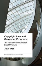 Copyright Law and Computer Programs: The Role of Communication in Legal Structure book cover