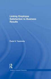 Linking Employee Satisfaction to Business Results book cover
