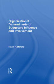 Organizational Determinants of Budgetary Influence and Involvement book cover