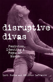 Disruptive Divas: Feminism, Identity and Popular Music book cover