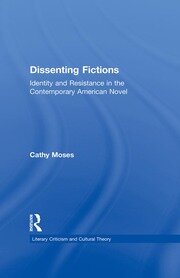 Dissenting Fictions: Identity and Resistance in the Contemporary American Novel book cover