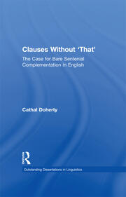 Clauses Without 'That': The Case for Bare Sentential Complementation in English book cover