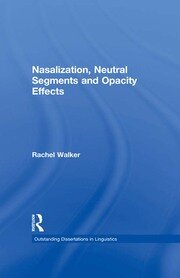 Nasalization, Neutral Segments and Opacity Effects book cover