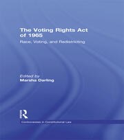 The Voting Rights Act of 1965: Race, Voting, and Redistricting book cover