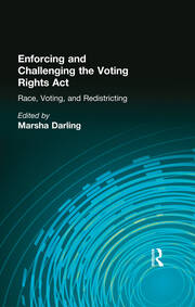 Enforcing and Challenging the Voting Rights Act: Race, Voting, and Redistricting book cover