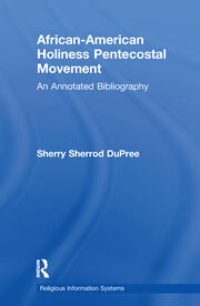 African-American Holiness Pentecostal Movement: An Annotated Bibliography book cover