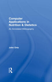 Computer Applications in Nutrition & Dietetics: An Annotated Bibliography book cover